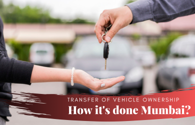 How To Transfer Ownership Of Vehicle In Mumbai